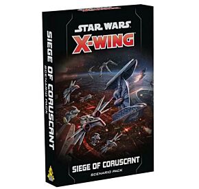 Star Wars X-Wing 2.0 Siege of Coruscant Scenario Pack